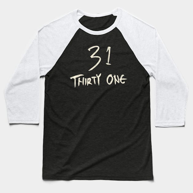 Hand Drawn Letter Number 31 Thirty One Baseball T-Shirt by Saestu Mbathi